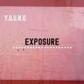 Y.O.U.N.G - Exposure