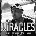 Kid Ink、Elle Varner、Machine Gun Kelly - No Miracles