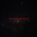 Various Artists - Don't Leave Me Alone