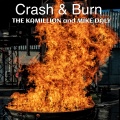 Mike Daly、The Kamillion - Crash & Burn