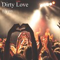 Flynn - Dirty Love