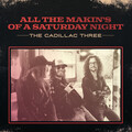 The Cadillac Three - All The Makin’s Of A Saturday Night