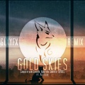 Martin Garrix、Aleesia、GLXYFX - Gold Skies