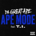 Ape Mode (feat. T.I.)(Explicit)