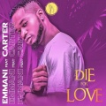 Emmani、carter - Die For Love