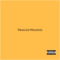 j.chris、BamSavage - Drugged Melodies (Explicit)