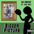 Bigger Picture (Explicit)