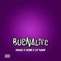 Mikno、Lit flame、Mora - Buena Life (Explicit)