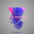 Pink Persona、Elin Porsinger - Too Many Kings