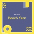 alex gomez - Beach Year