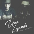 Una Leyenda (feat. Gallego)(Explicit)