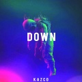 KAZCO - Down (Explicit)