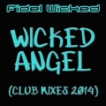 Wicked Angel (Club Edit 2014)