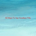 Train - 50 Ways To Say Goodbye