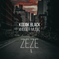 Kodak Black、WiGGER music - Zeze (Remix)