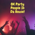 Chris C - Ok Party People in da House!
