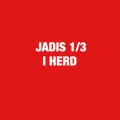3、JADIS 1 - I Herd
