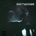 Swaks - Don't Mind Me (Explicit)