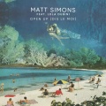 Matt Simons、Lola Dubini - Open Up (Dis Le Moi)(Explicit)