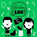 Canciones infantiles Loulou & Lou、canções infantis Loulou & Lou、Canzoni per Bambin Loulou & Lou - ABC