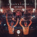 D-Block、S-te-Fan - Rebel