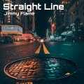 Jimmy Flame - Straight Line