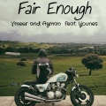Ayman、Vmeer、Younes - Fair Enough (Explicit)
