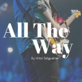 Vitor Salgueiral - All the Way