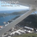 Substance、Lo pro - Staying High (Explicit)