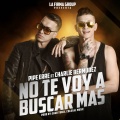 No Te Voy a Buscar Más