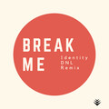 EXABiOS、Dallien - Break Me (DNL Remix)