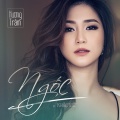 Huong Tram、Noo Phước Thịnh、Hương Tràm - Ngốc
