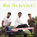 Pristine、Bobby rana、Hawk Eye - What the Bak Bak?