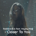 Radistai DJ's - Closer to You