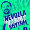 Nevolla - Rhythm (Explicit)