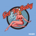 Get Ya Baby (Explicit)