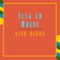 Ella Lo Mueve (Explicit)