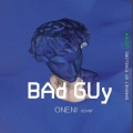 ONENI - bad guy