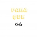 Kinta - Para Que