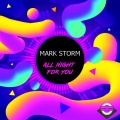 Mark Storm - All Night for You (Extended Mix)