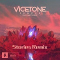 Stories - Vicetone-Fences