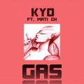 Mati Ch、Kyo - Gas