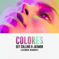 Set Collins、Jaxmor - Colores (Jaxmor Remode)