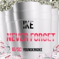 Never Forget (Explicit)