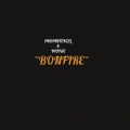 Prophetexcel、WUTAE - BONFIRE