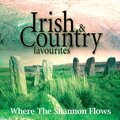 Irish & Country Favourites - Where The Shannon Flows