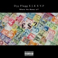 Dee Plugg、J.K、V.P - Where the Money at (Explicit)