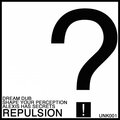 Repulsion - Dream Dub