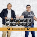 Ricardo、Alisson - Pot-Pourri: Na Última Hora / É Com o Mundo Que Se Aprende