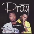 Pjayhillz、Danny_msd - Pray (Explicit)